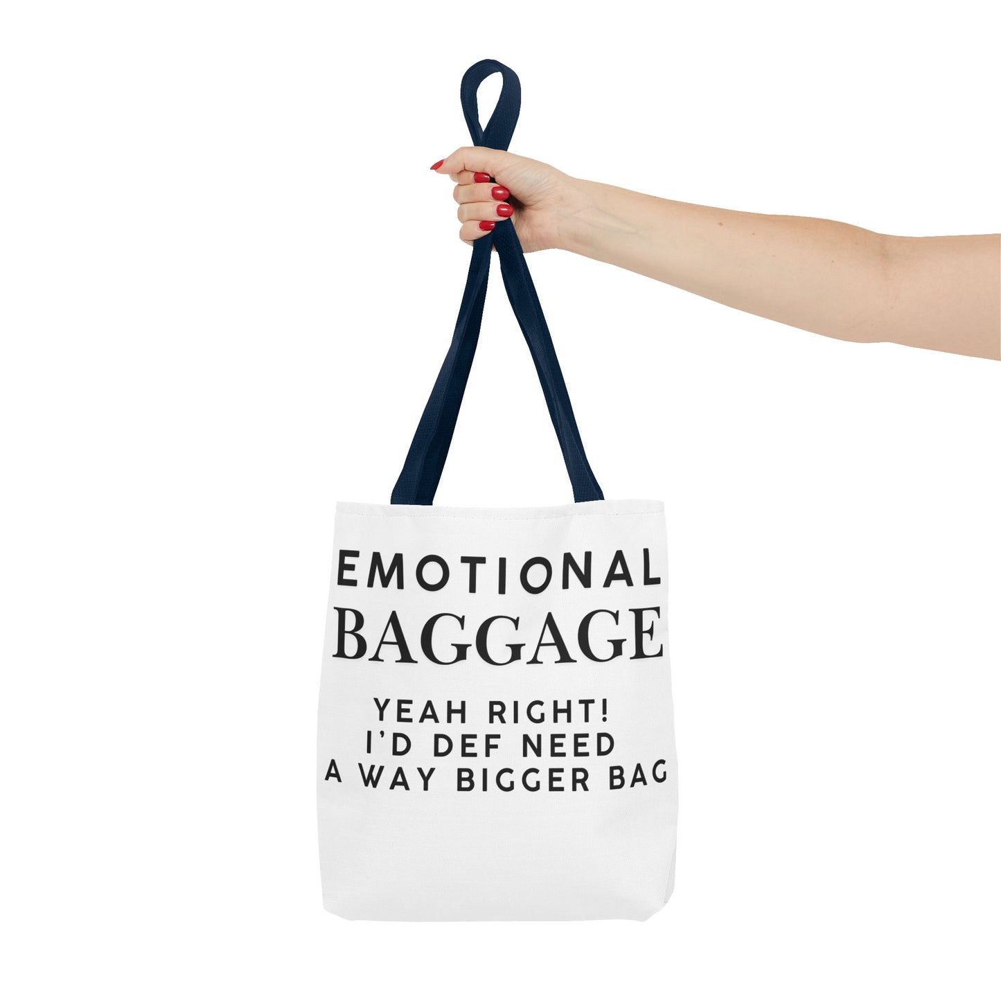 Emotional Baggage Funny Tote Bag  3 Sizes to choose from