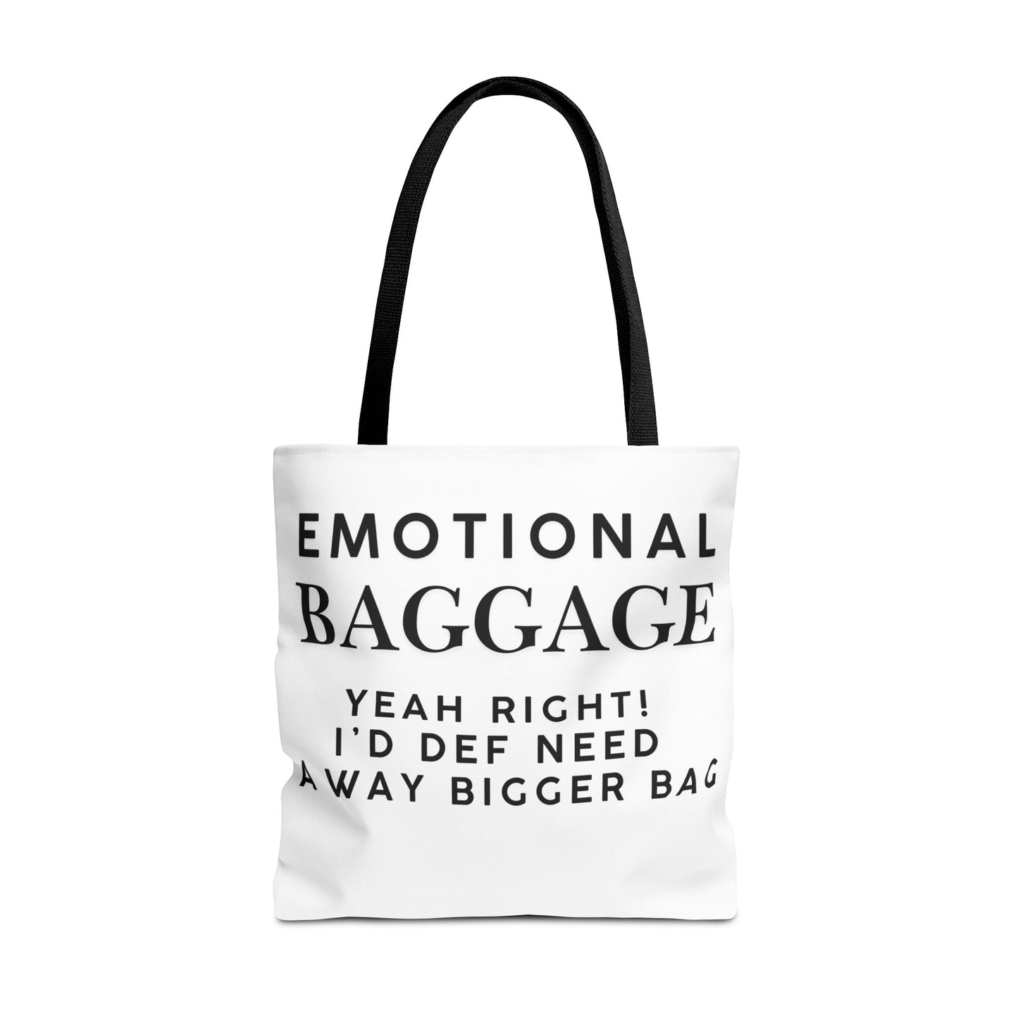 Emotional Baggage Funny Tote Bag  3 Sizes to choose from