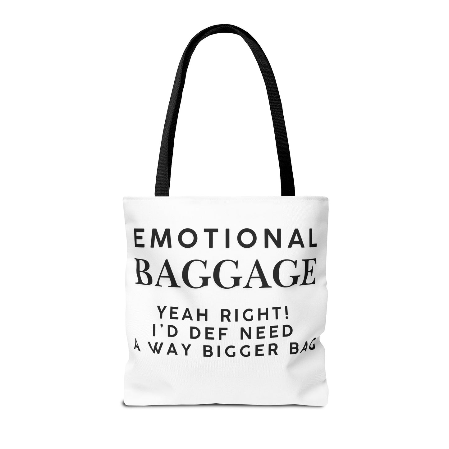 Emotional Baggage Funny Tote Bag  3 Sizes to choose from