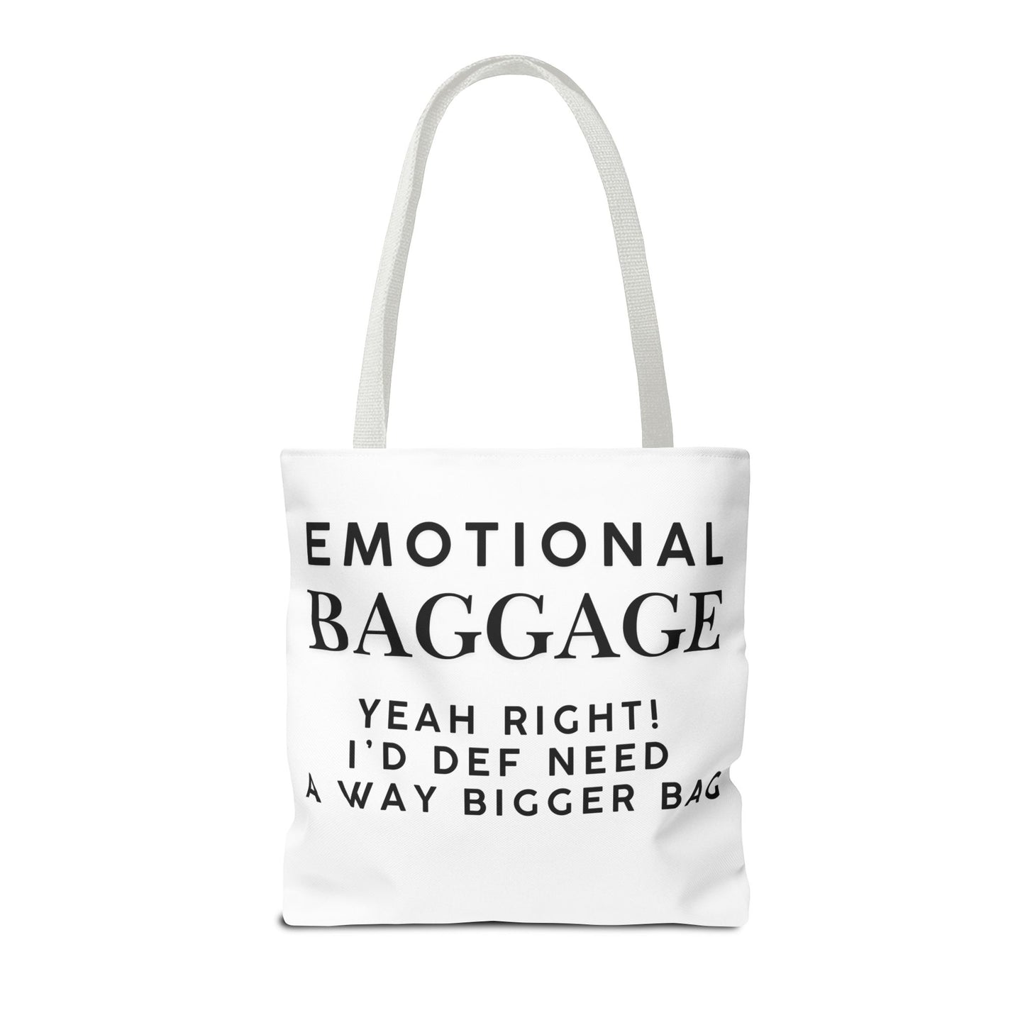 Emotional Baggage Funny Tote Bag  3 Sizes to choose from