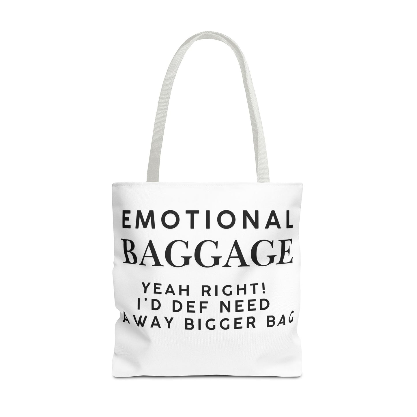 Emotional Baggage Funny Tote Bag  3 Sizes to choose from