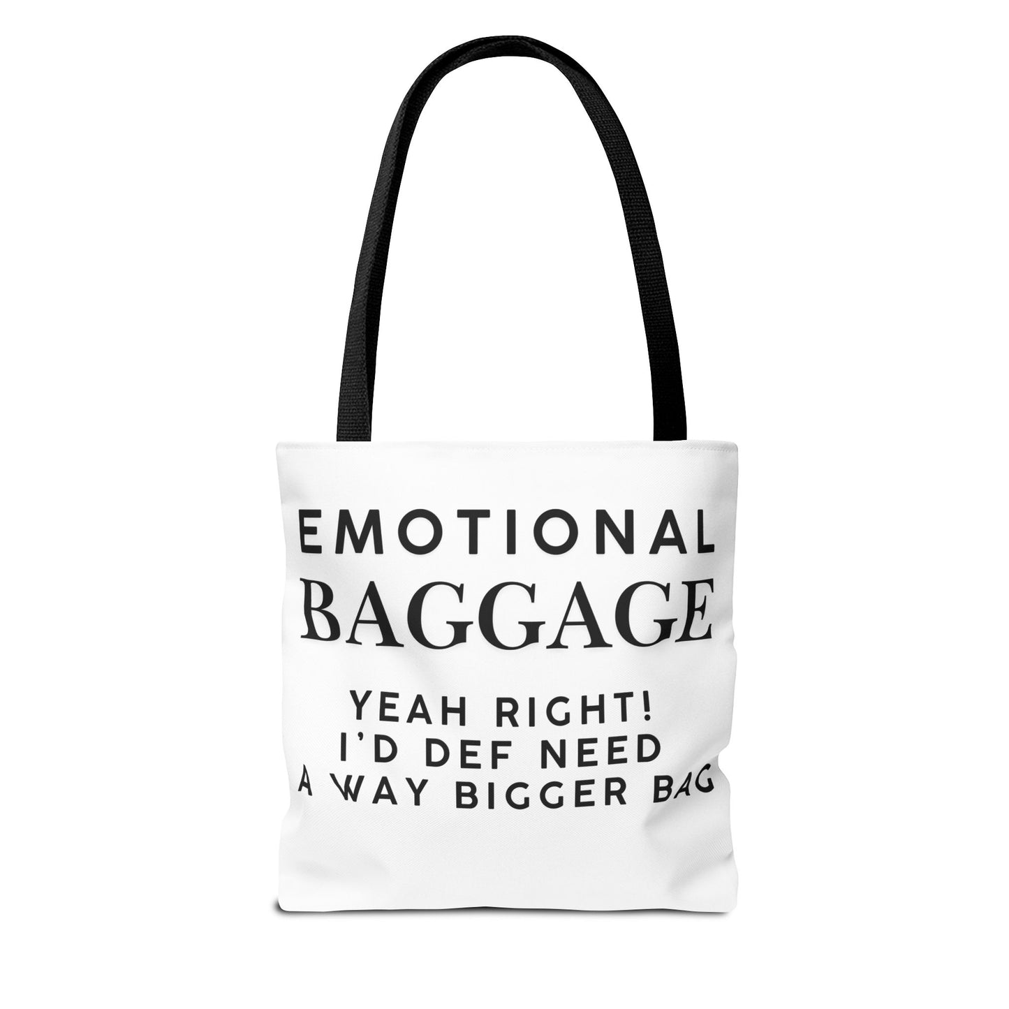 Emotional Baggage Funny Tote Bag  3 Sizes to choose from