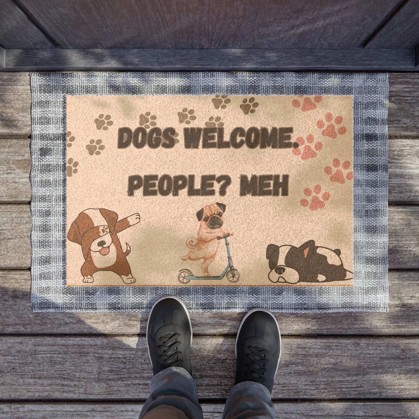 Dogs Welcome People? Meh 24 inch x 16 inch outdoor Doormat assembled in USA custom designed and printed in USA