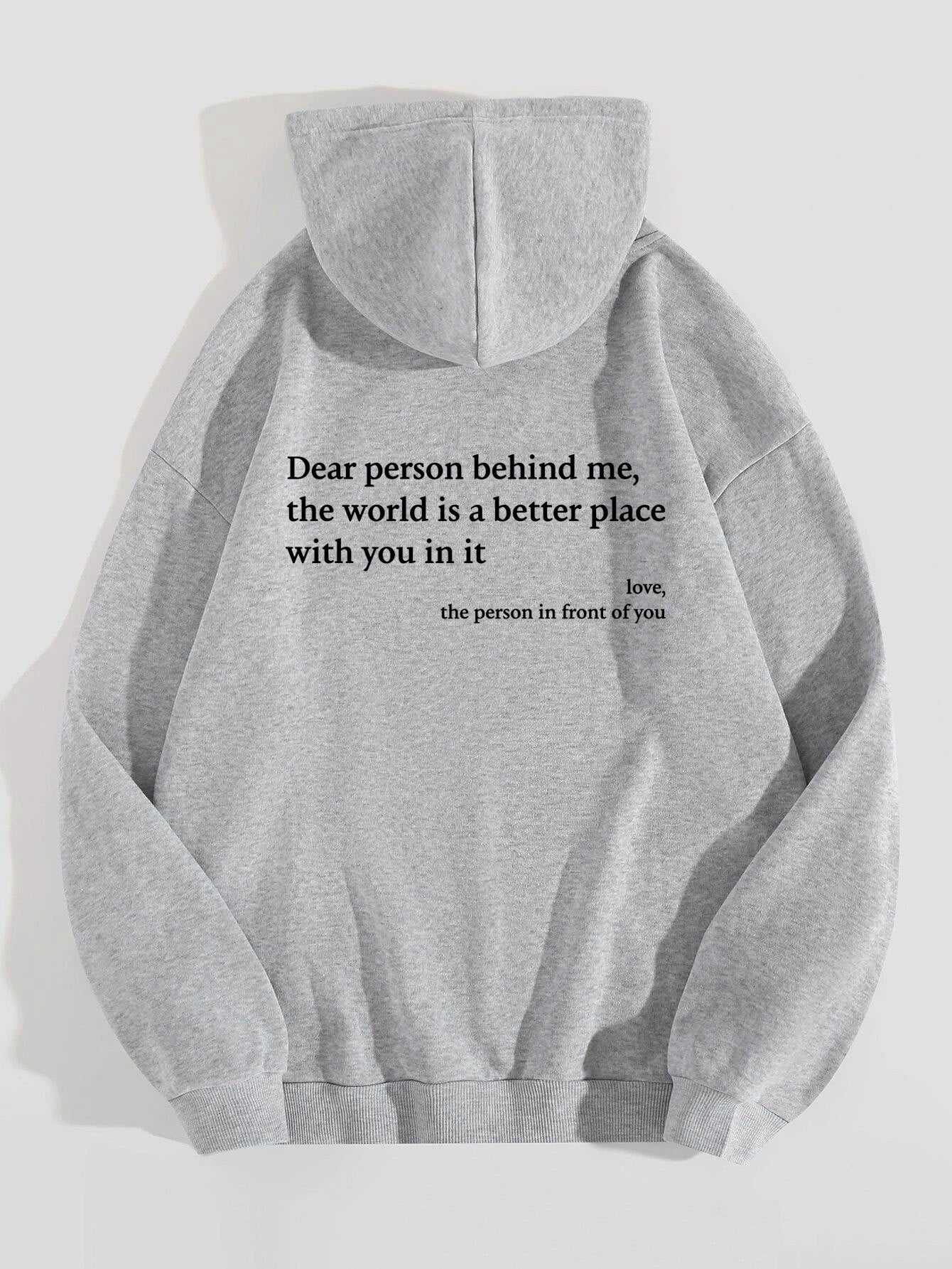 Dear Person Behind Me, the World Is A Better Place with You In It Unisex Kangaroo Pocket Hoodie Unisex Trendy Hoodies sizes S-5XL