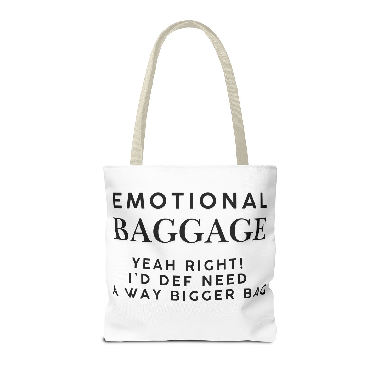 Emotional Baggage Funny Tote Bag  3 Sizes to choose from