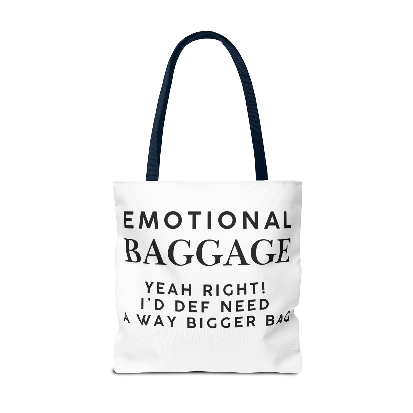 Emotional Baggage Funny Tote Bag  3 Sizes to choose from