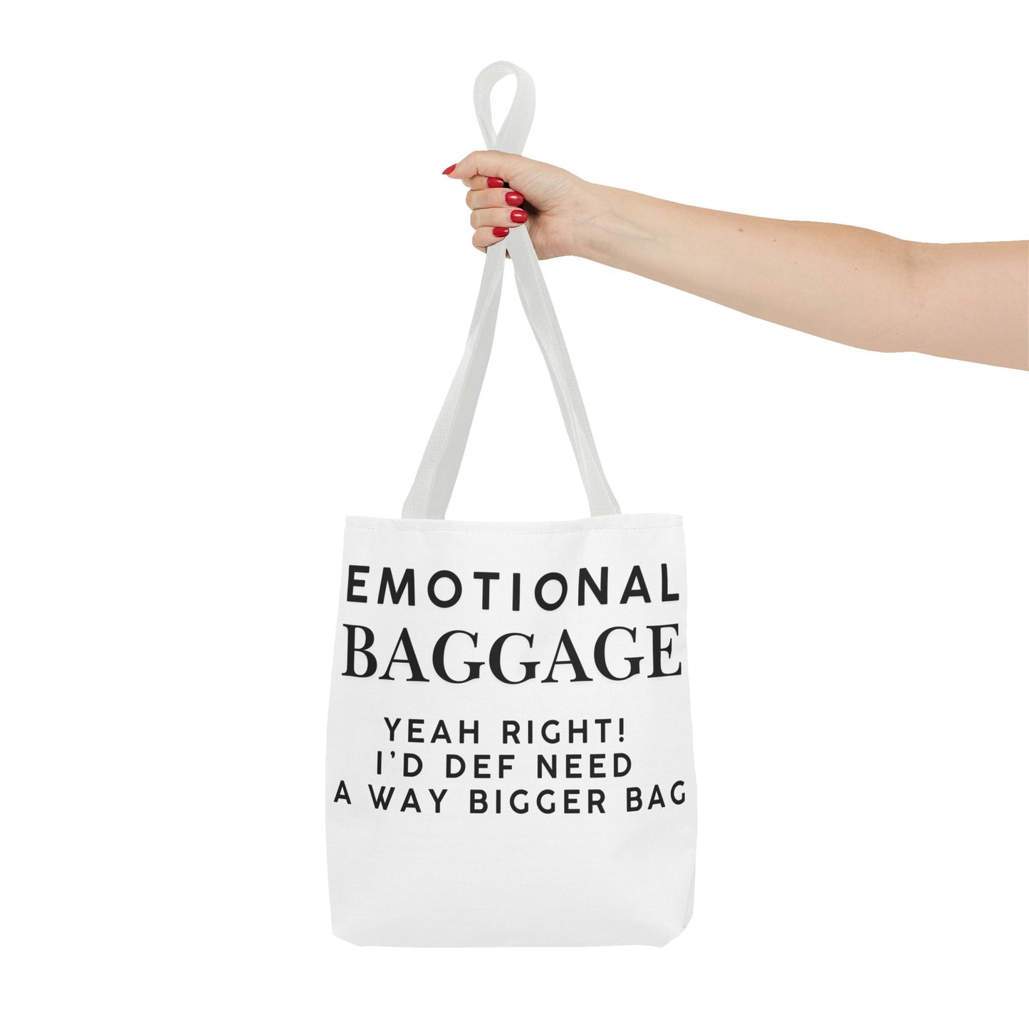 Emotional Baggage Funny Tote Bag  3 Sizes to choose from