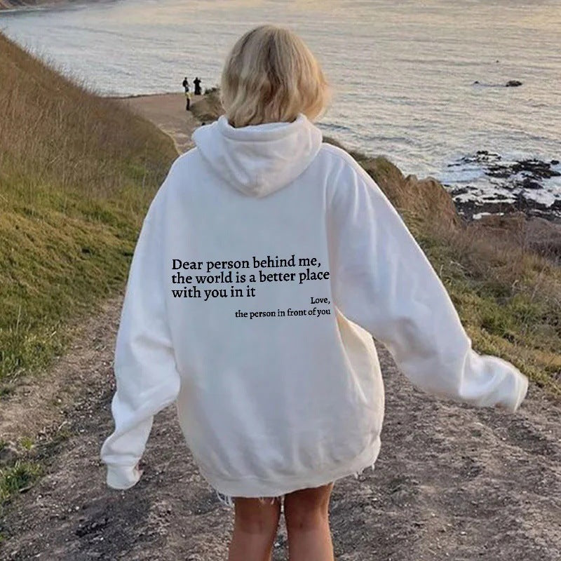 Dear Person Behind Me, the World Is A Better Place with You In It Unisex Kangaroo Pocket Hoodie Unisex Trendy Hoodies sizes S-5XL