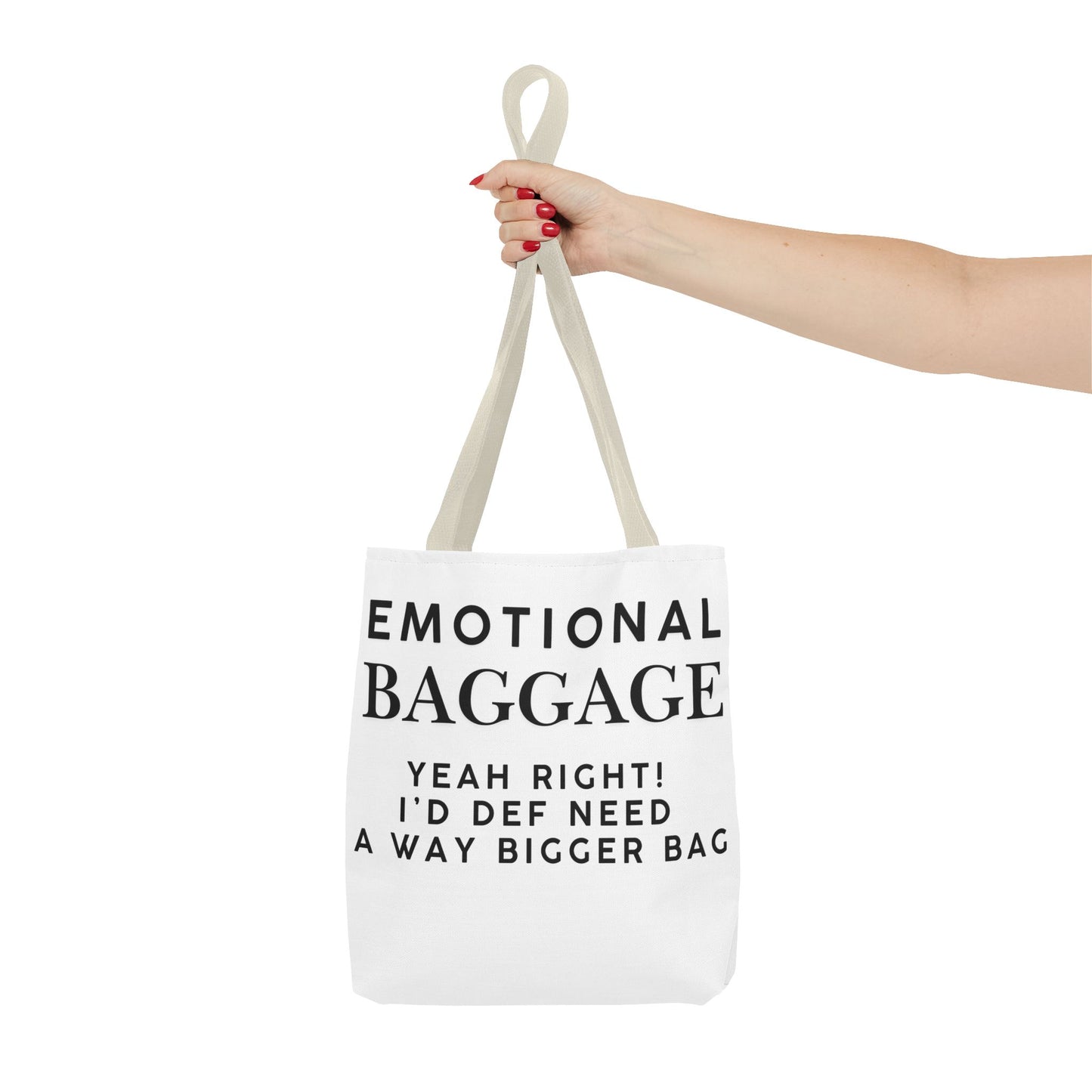 Emotional Baggage Funny Tote Bag  3 Sizes to choose from