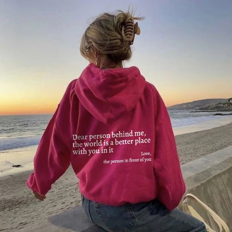 Dear Person Behind Me, the World Is A Better Place with You In It Unisex Kangaroo Pocket Hoodie Unisex Trendy Hoodies sizes S-5XL