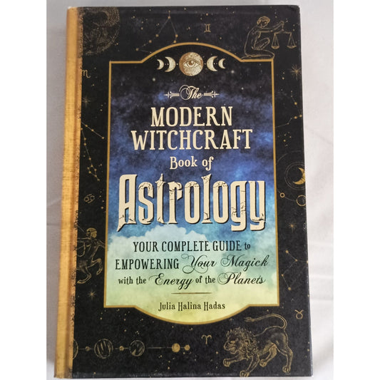 The Modern Witchcraft Book of Astrology Modern Witchcraft Magic, Spells, Rituals